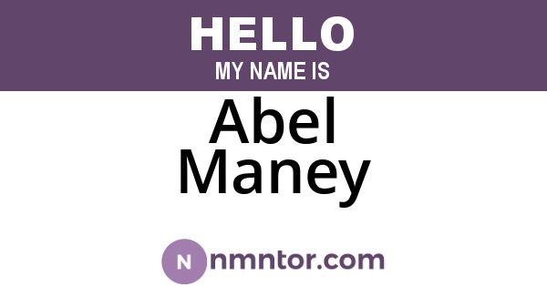 Abel Maney