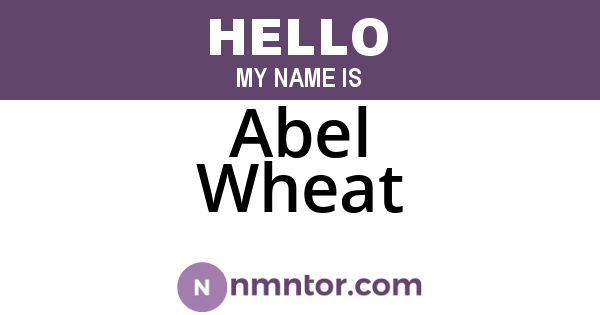 Abel Wheat