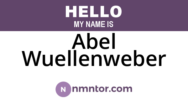 Abel Wuellenweber