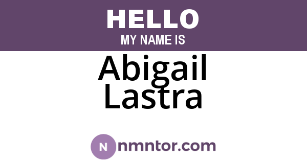 Abigail Lastra