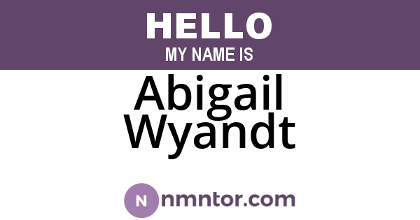 Abigail Wyandt