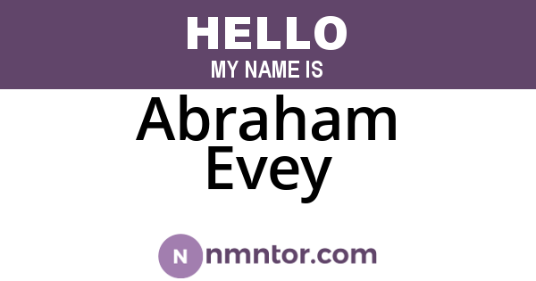 Abraham Evey