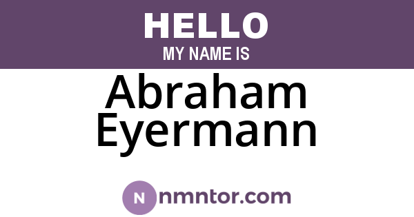 Abraham Eyermann