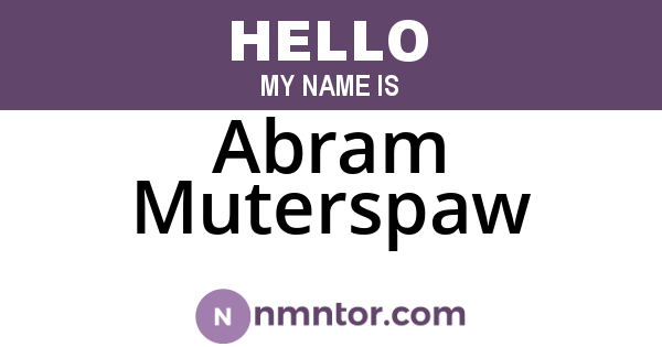Abram Muterspaw