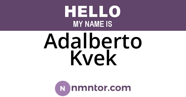 Adalberto Kvek