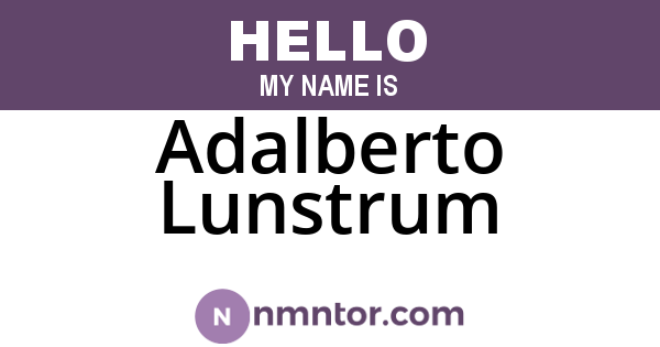 Adalberto Lunstrum
