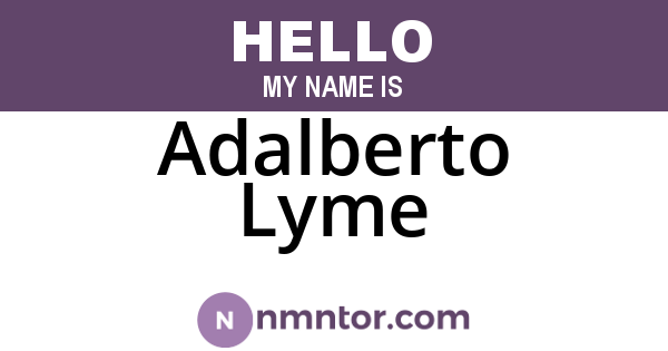 Adalberto Lyme