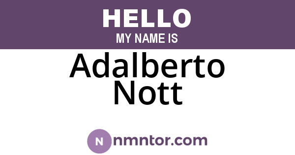 Adalberto Nott
