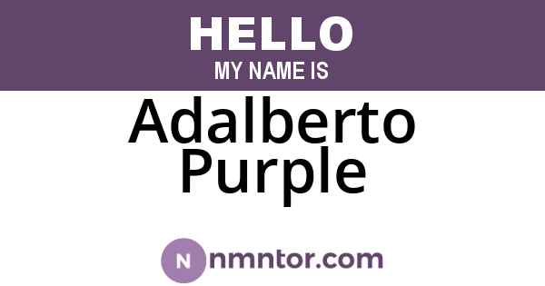 Adalberto Purple