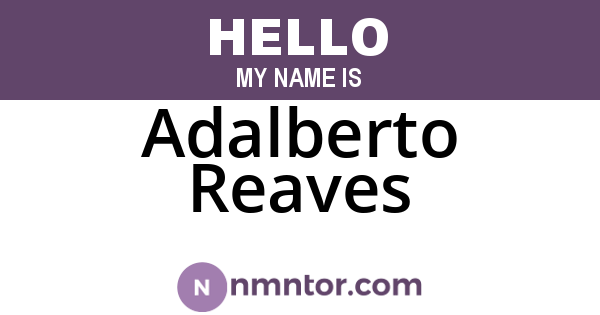 Adalberto Reaves