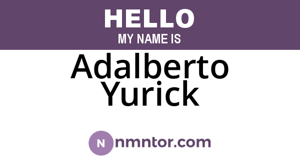 Adalberto Yurick