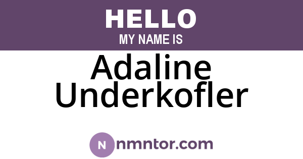 Adaline Underkofler