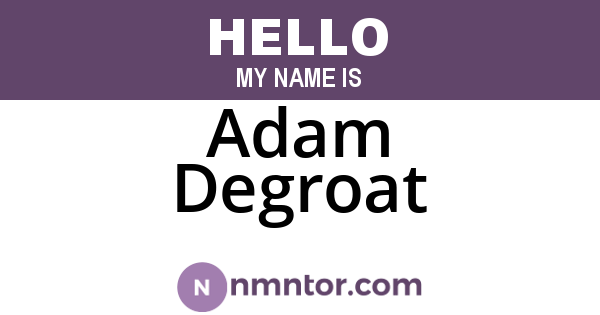 Adam Degroat