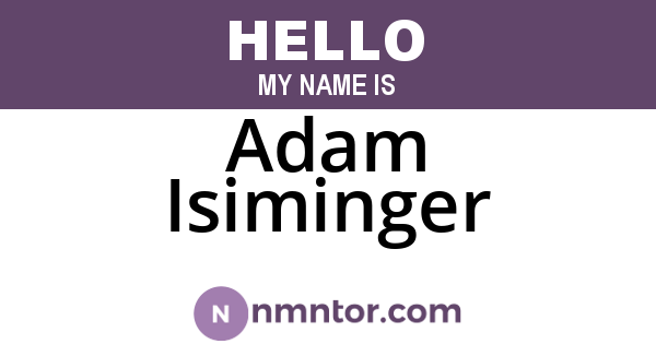 Adam Isiminger