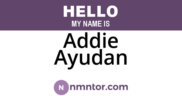 Addie Ayudan