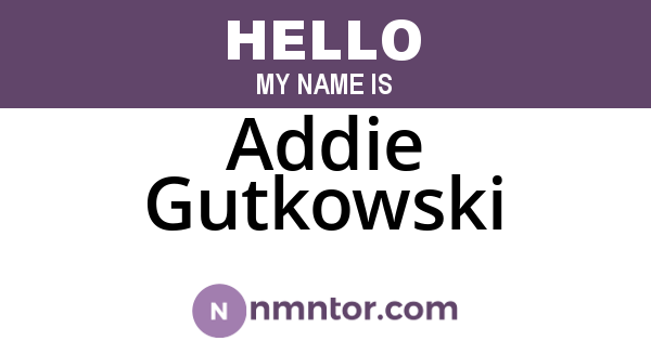 Addie Gutkowski