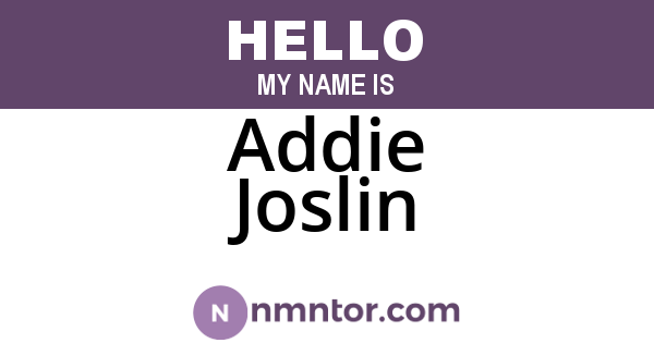 Addie Joslin