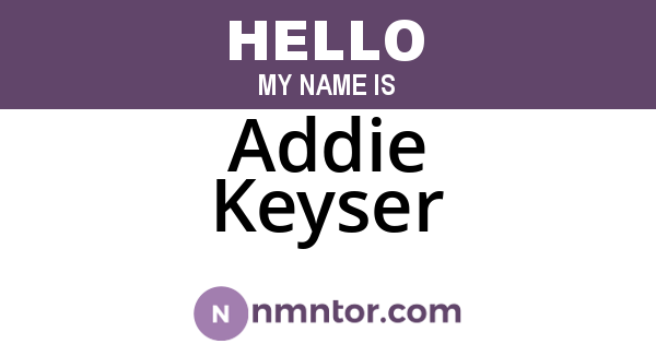 Addie Keyser