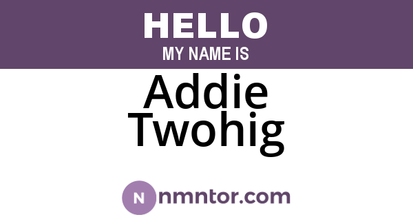 Addie Twohig