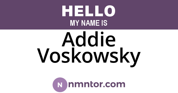 Addie Voskowsky