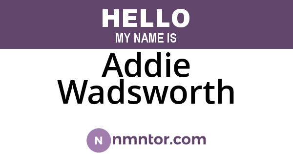 Addie Wadsworth