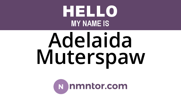 Adelaida Muterspaw