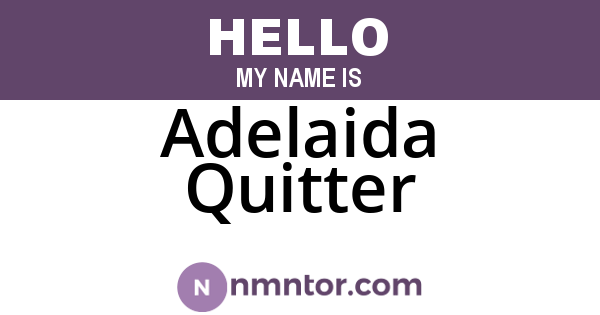 Adelaida Quitter