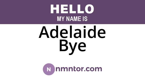 Adelaide Bye