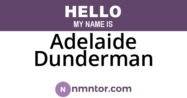 Adelaide Dunderman