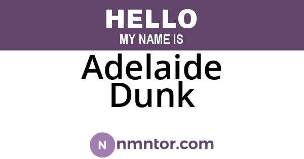 Adelaide Dunk
