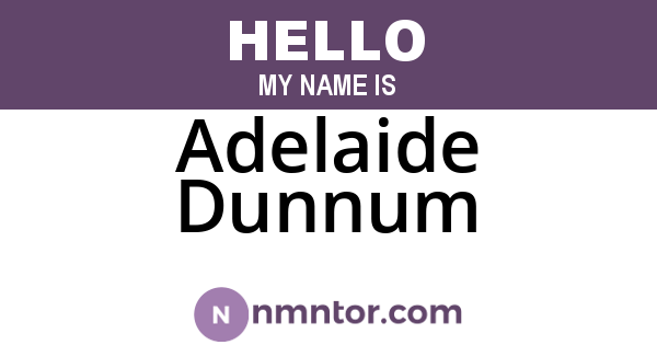 Adelaide Dunnum