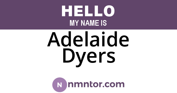 Adelaide Dyers
