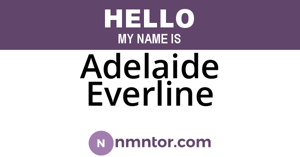 Adelaide Everline