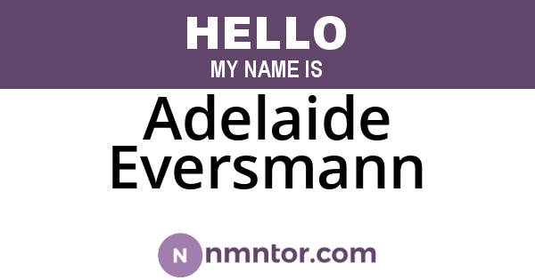 Adelaide Eversmann