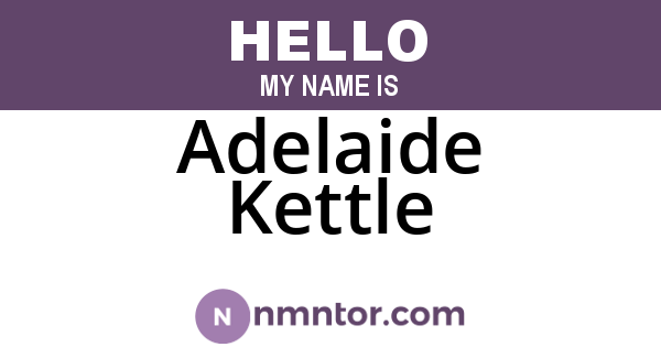 Adelaide Kettle