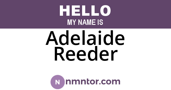 Adelaide Reeder