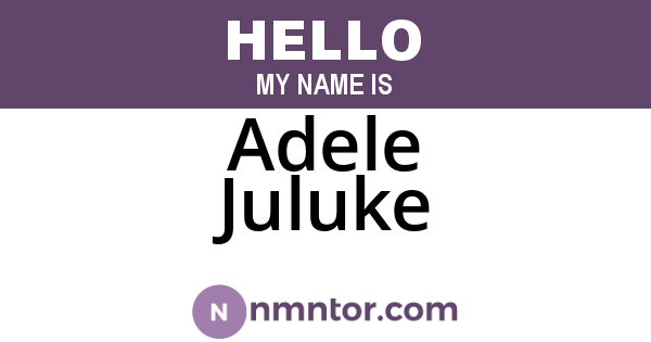 Adele Juluke