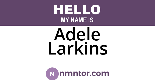 Adele Larkins
