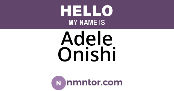 Adele Onishi
