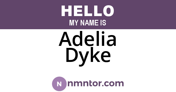 Adelia Dyke