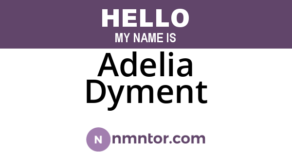 Adelia Dyment