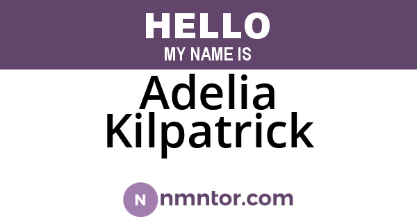 Adelia Kilpatrick