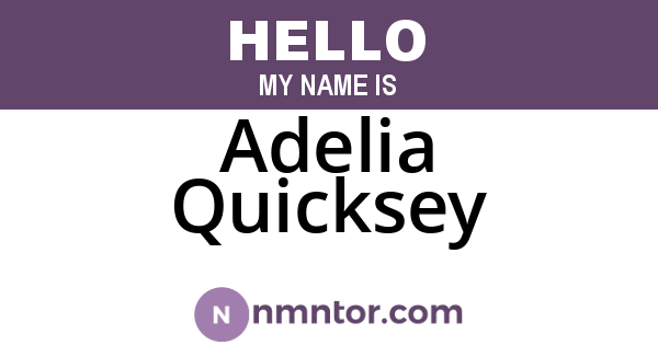 Adelia Quicksey