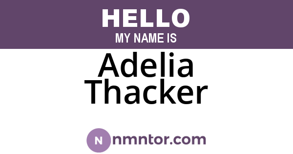 Adelia Thacker