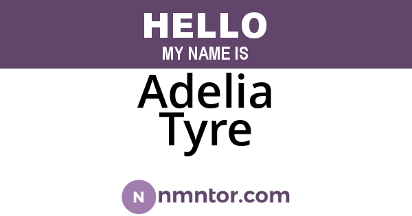 Adelia Tyre