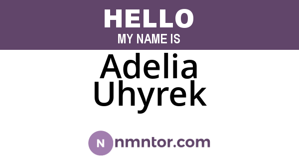 Adelia Uhyrek