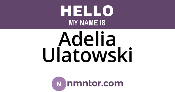 Adelia Ulatowski