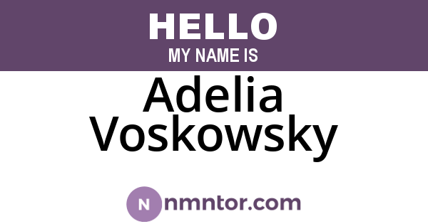 Adelia Voskowsky