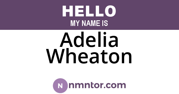 Adelia Wheaton