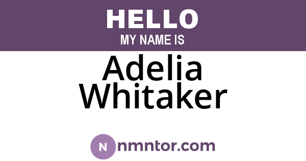 Adelia Whitaker